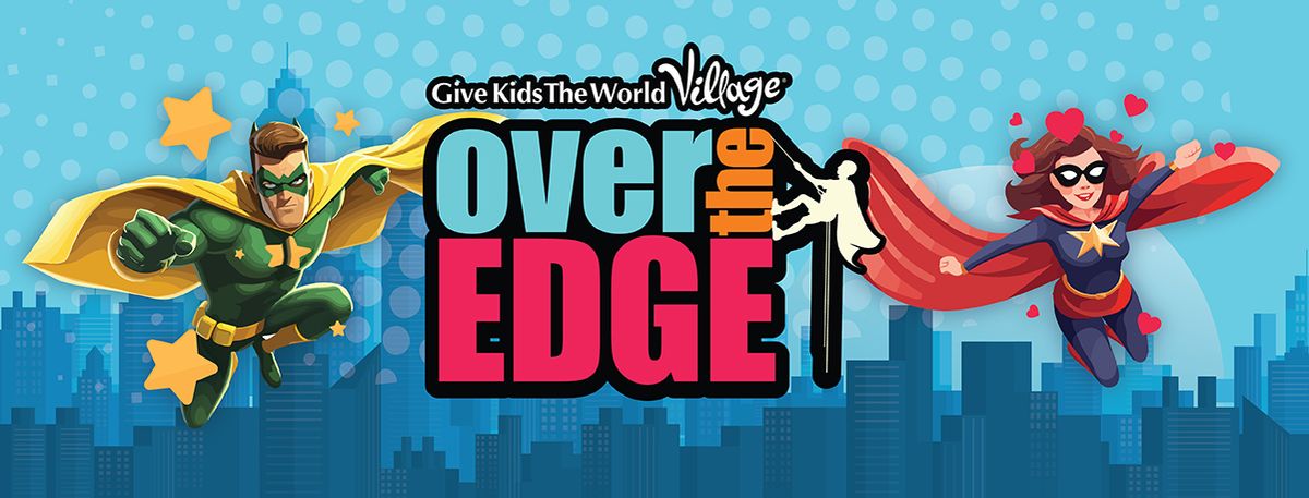 OVER THE EDGE:   A Weekend of Courage