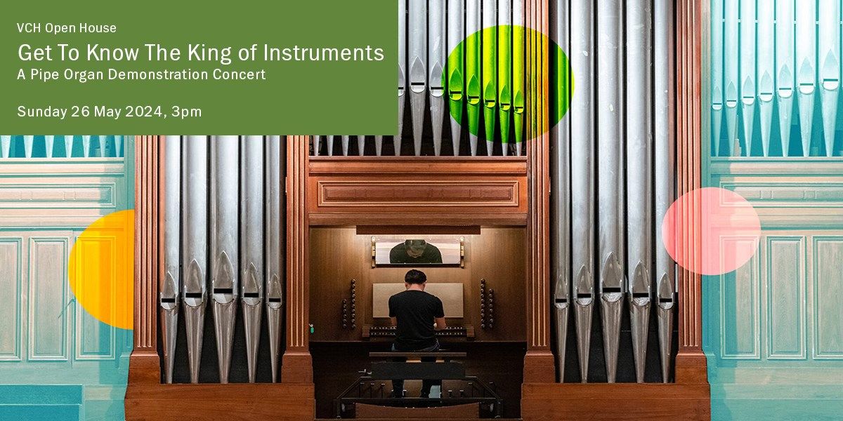 Get to Know the King of Instruments - A pipe organ demonstration concert