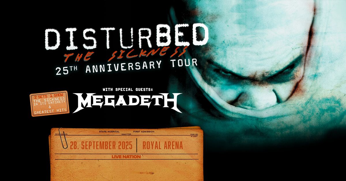 Disturbed: The Sickness 25th Anniversary Tour \/ 28. september \/ Royal Arena