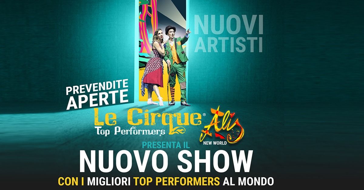 Alis New World With Le Cirque World\u2019s Top Performers 