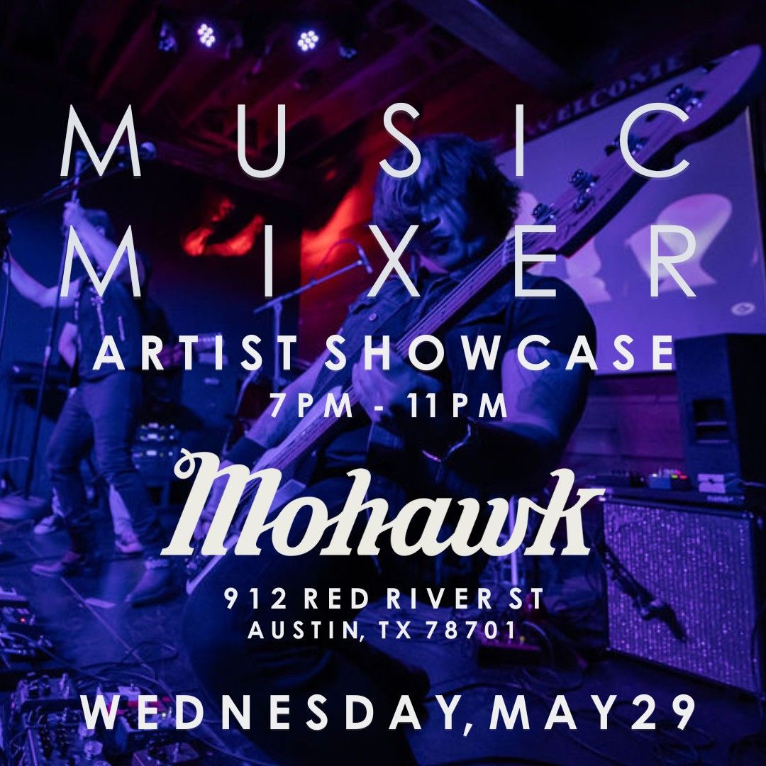Music Mixer ATX Artist Showcase 