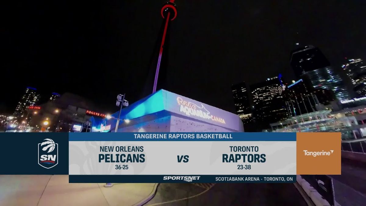 New Orleans Pelicans at Toronto Raptors at Scotiabank Arena