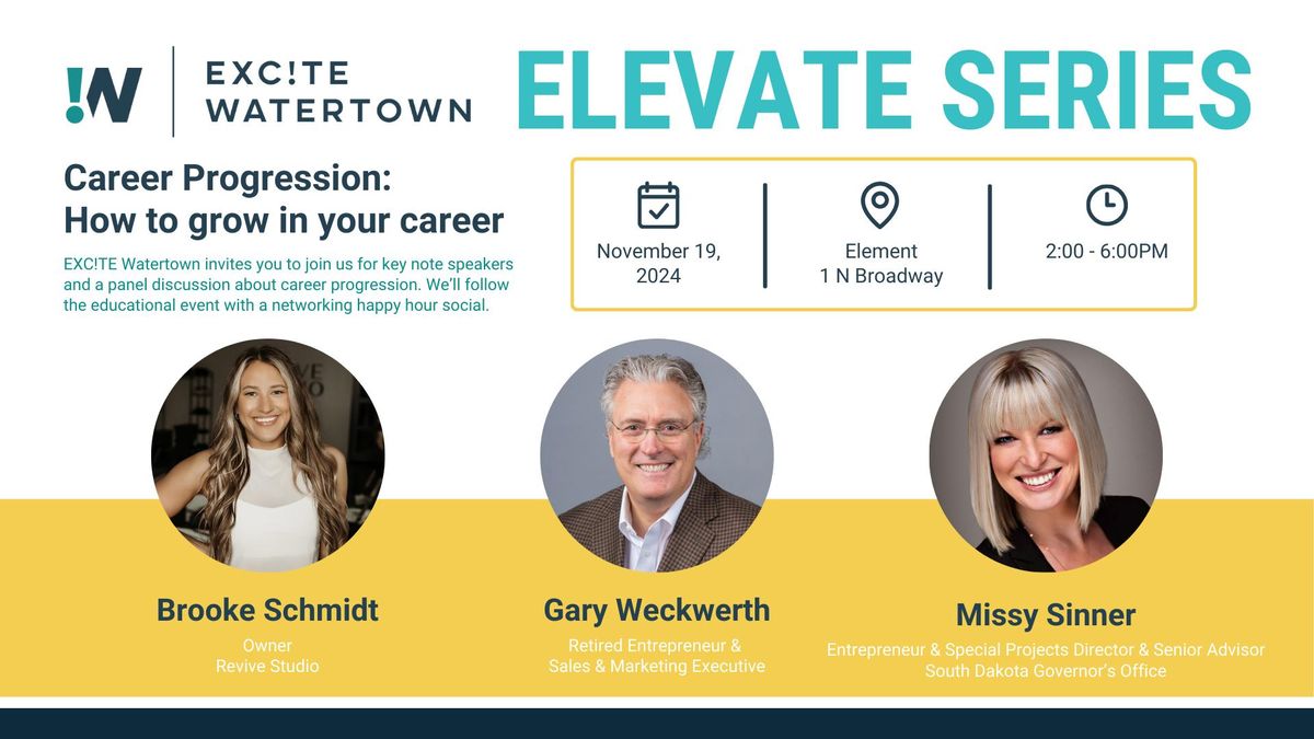 EXC!TE Elevate Series: Career Progression