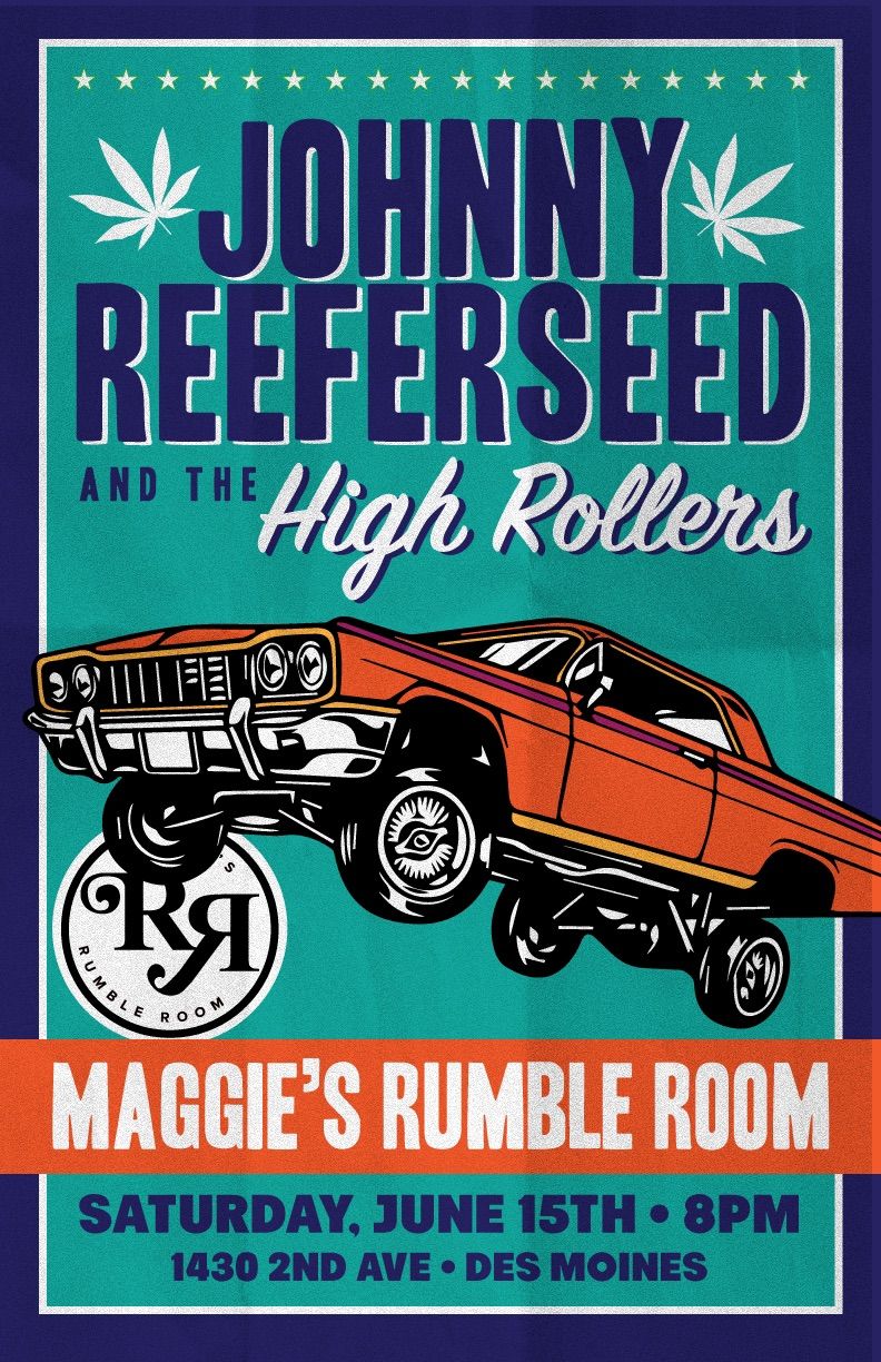 Johnny Reeferseed & the Highrollers