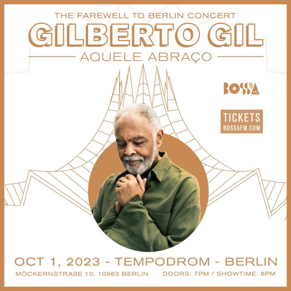 Gilberto Gil - AQUELE ABRA\u00c7O THE FAREWELL CONCERT TO BERLIN
