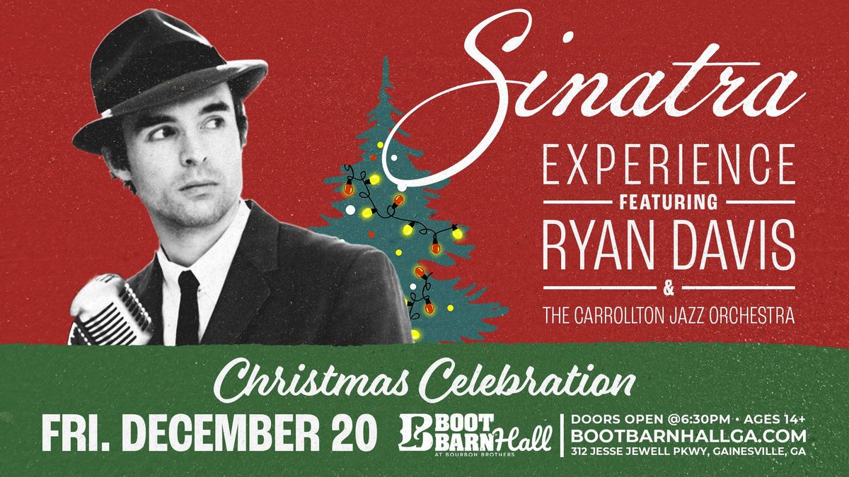 Sinatra Experience ft. Ryan Davis & The Carrollton Jazz Orchestra: Christmas Celebration