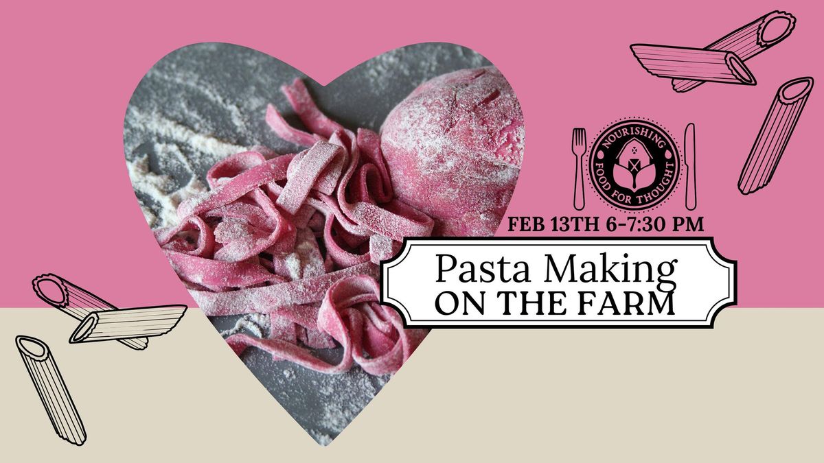 Pink Fettucine- Make and Take Valentines Day Workshop