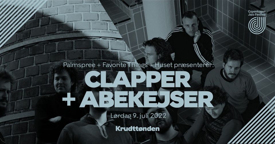 Clapper + Abekejser \/\/ Krudtt\u00f8nden