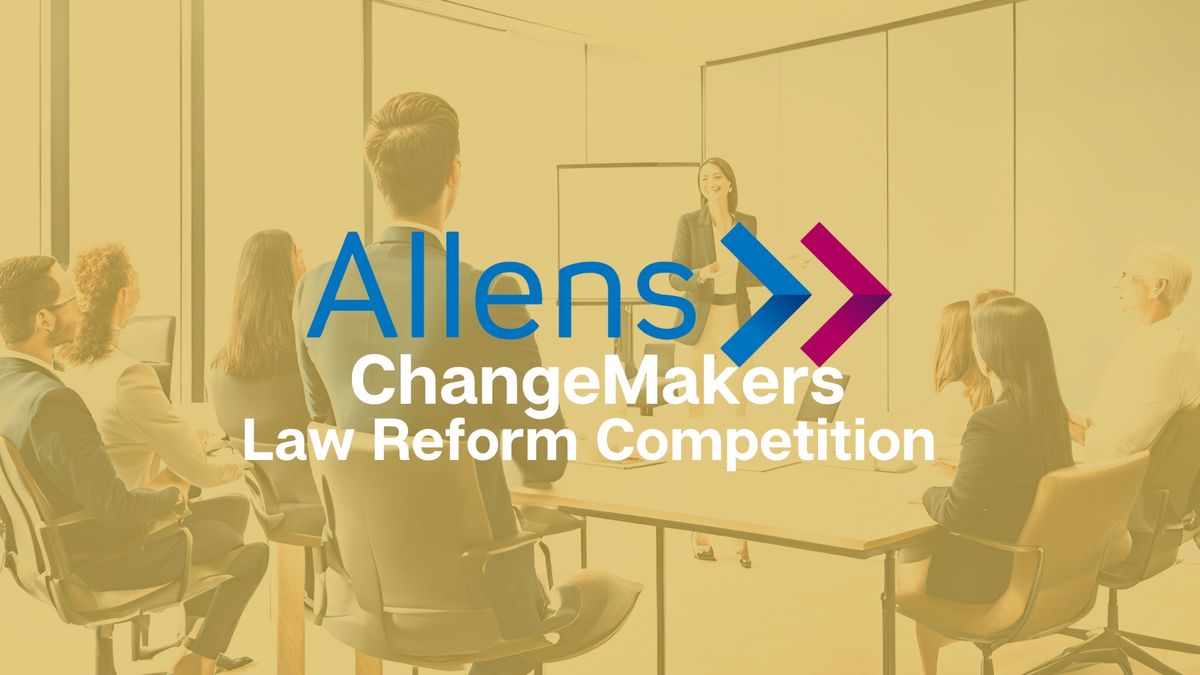 Allens Changemakers Law Reform Competition