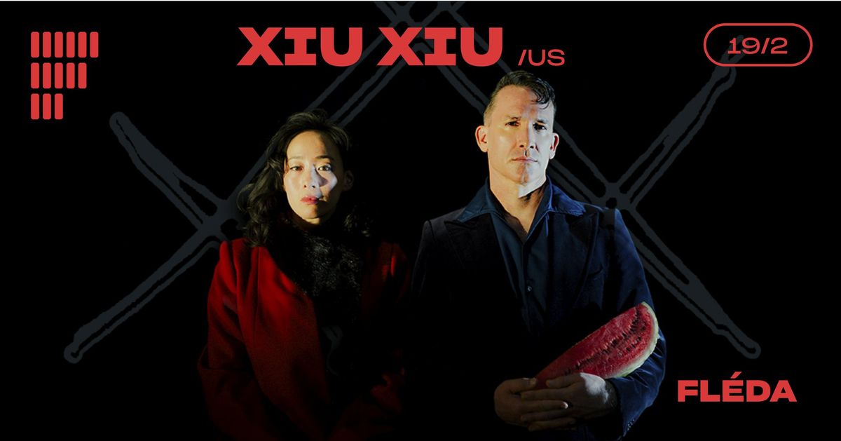 XIU XIU (US) | Fl\u00e9da | 19.2. 2025