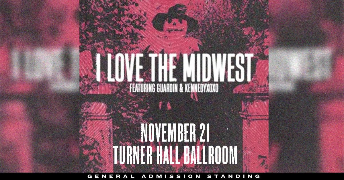 Guardin & kennedyxoxo at Turner Hall Ballroom