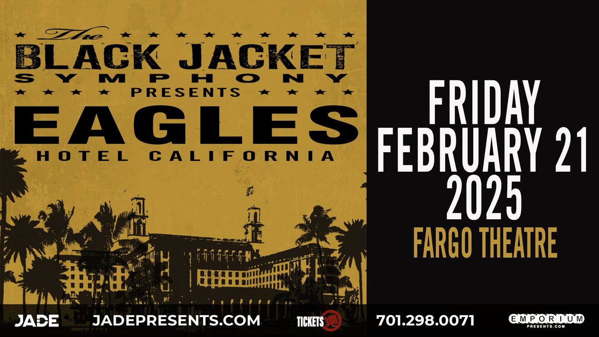 The Black Jacket Symphony Presents Eagles' 'Hotel California' | Fargo, ND