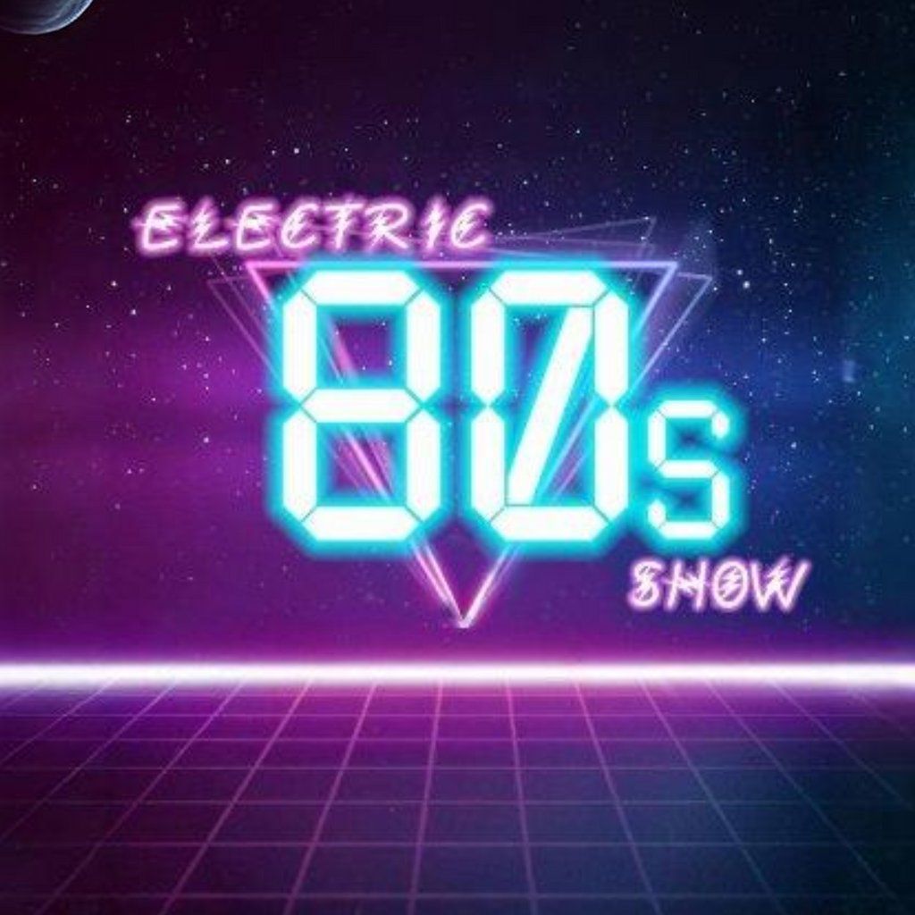 Electric 80's Show