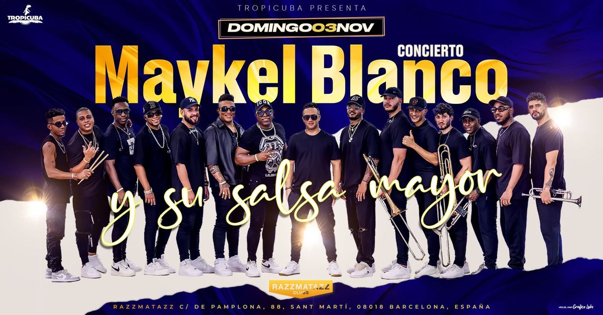 Concierto Maykel Blanco y su Salsa Mayor \u00e0 Barcelona