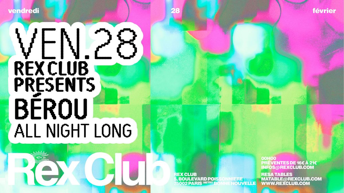 Rex Club Presents: B\u00e9rou all night long