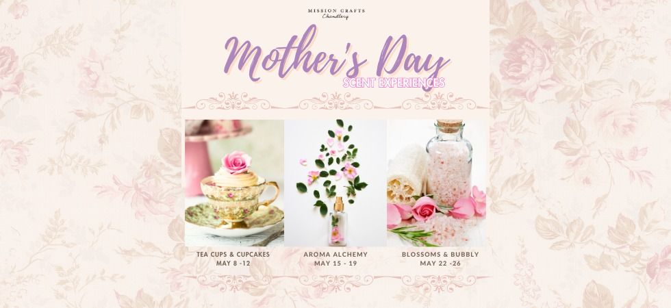 Mother's Day Scent Experiences