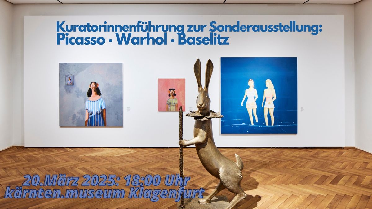 Kuratorinnenf\u00fchrung: \u201ePicasso \u00b7 Warhol \u00b7 Baselitz | SPECIAL GUEST Heidi Horten Collection"