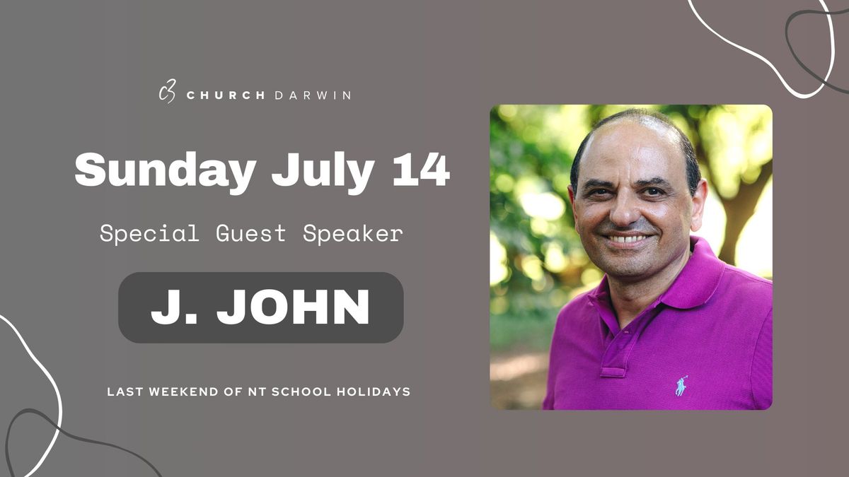 Special Guest Speaker - J. John