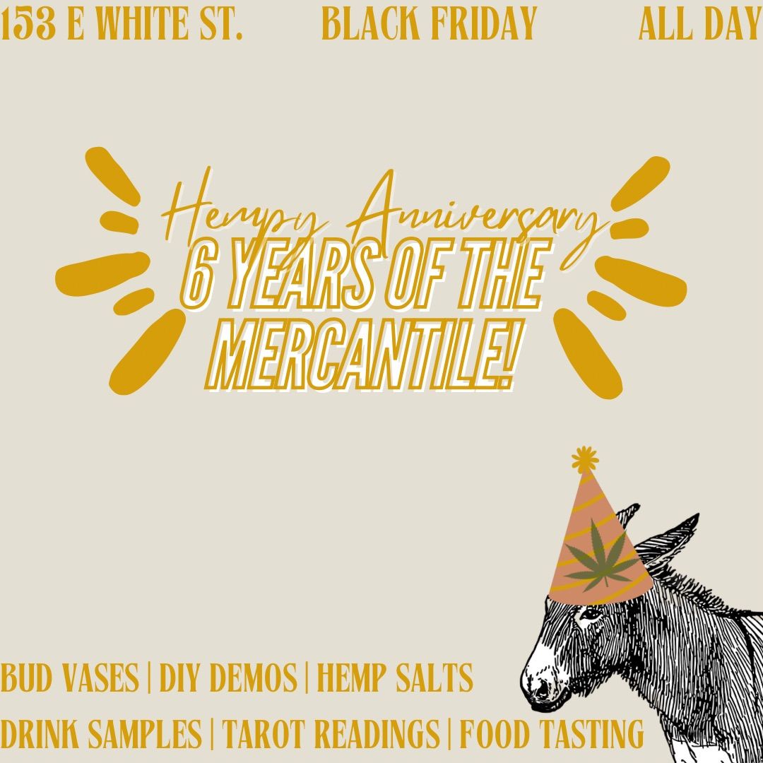 The Mercantile's 6th Anniversary!!