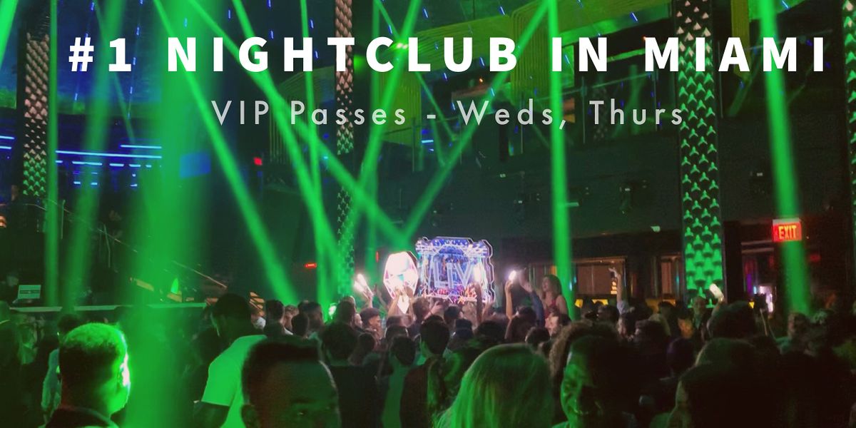Miami VIP  Party Ticket to #1 Nightclub in Miami Beach