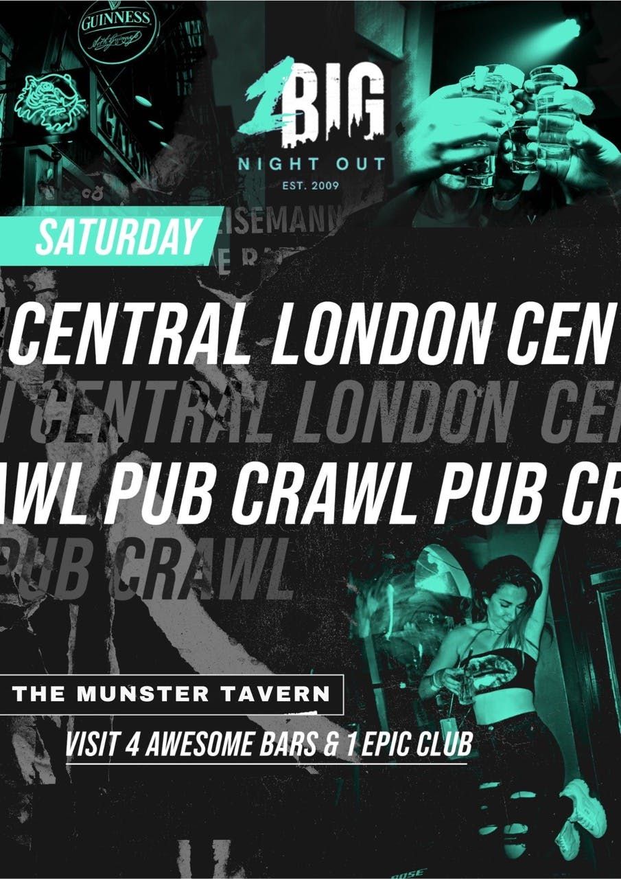 CENTRAL LONDON PUB CRAWL - SATURDAY 17TH MAY