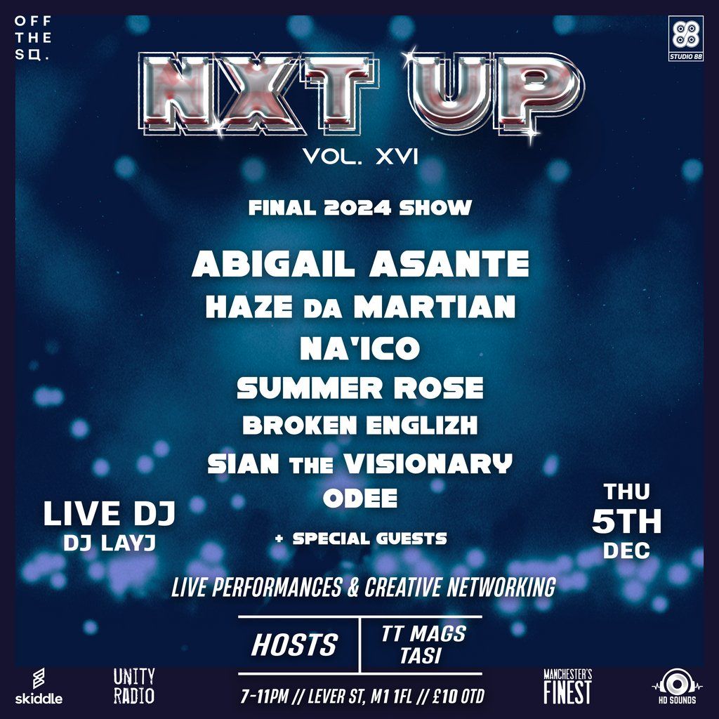 Studio88MCR Presents: #NxtUpMCR Vol. XVI