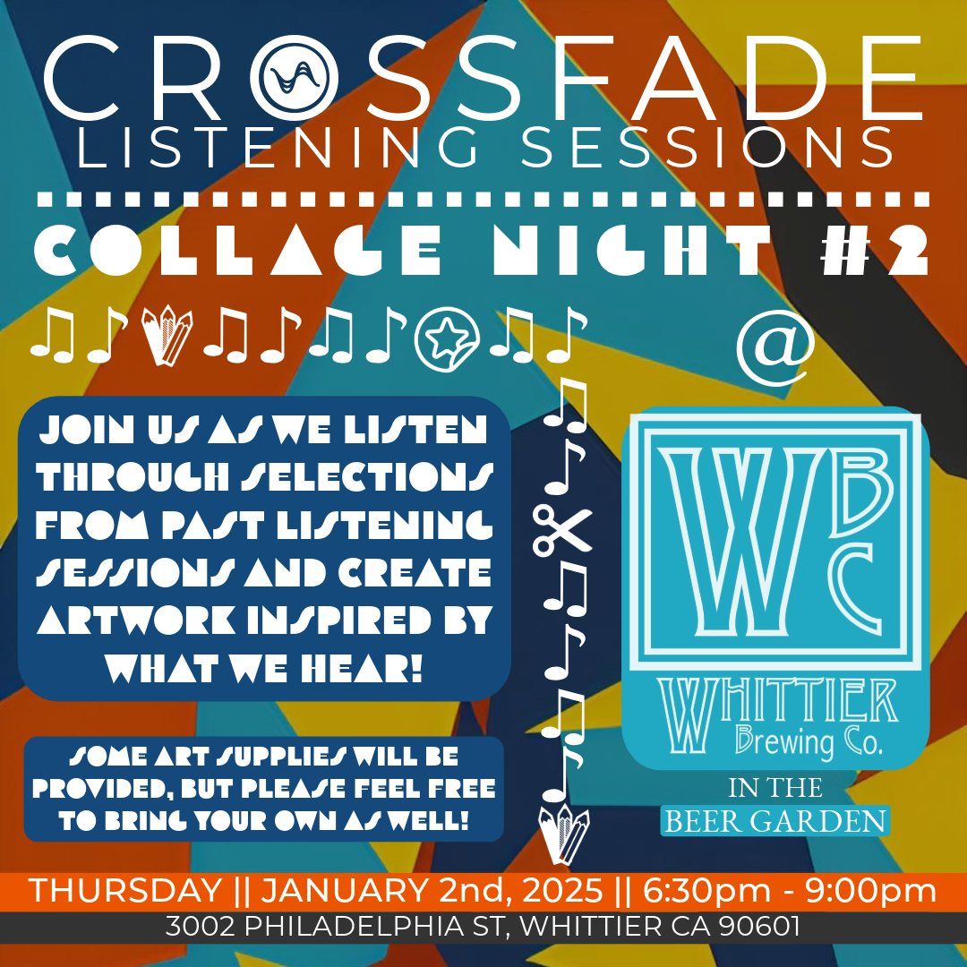 CROSSFADE : Listening Sessions - Collage Night #2