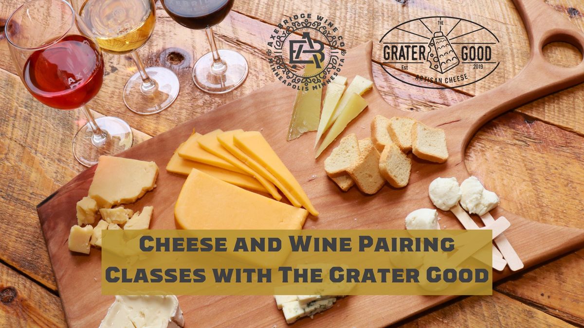 Wine and Cheese Pairing Classes with the Grater Good