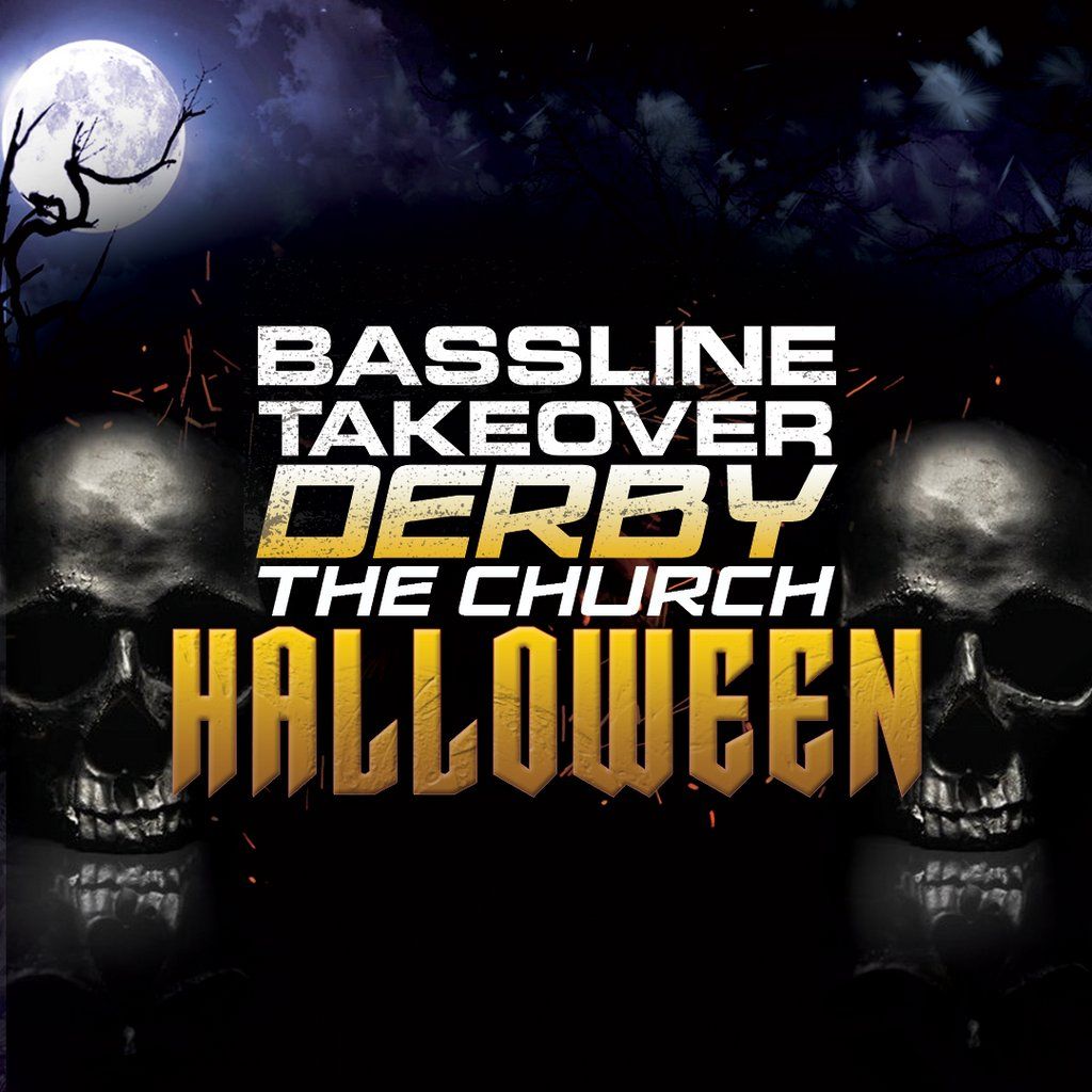 Bassline Takeover Derby Halloween