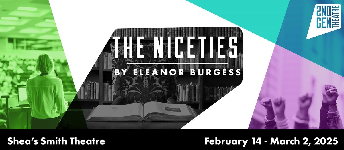 The Niceties at Sheas Performing Arts Center - Smith Theatre