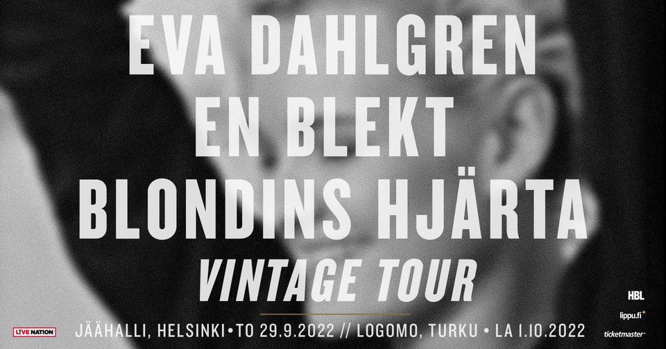 Eva Dahlgren (SE): En blekt blondins hj\u00e4rta \u2013 Vintage Tour, Helsingin J\u00e4\u00e4halli, Helsinki 29.9.2022