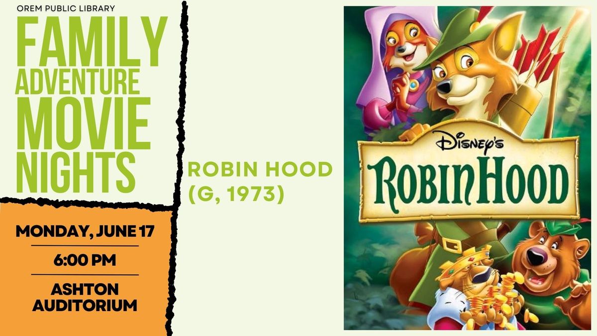 Family Adventure Movie Night: Robin Hood