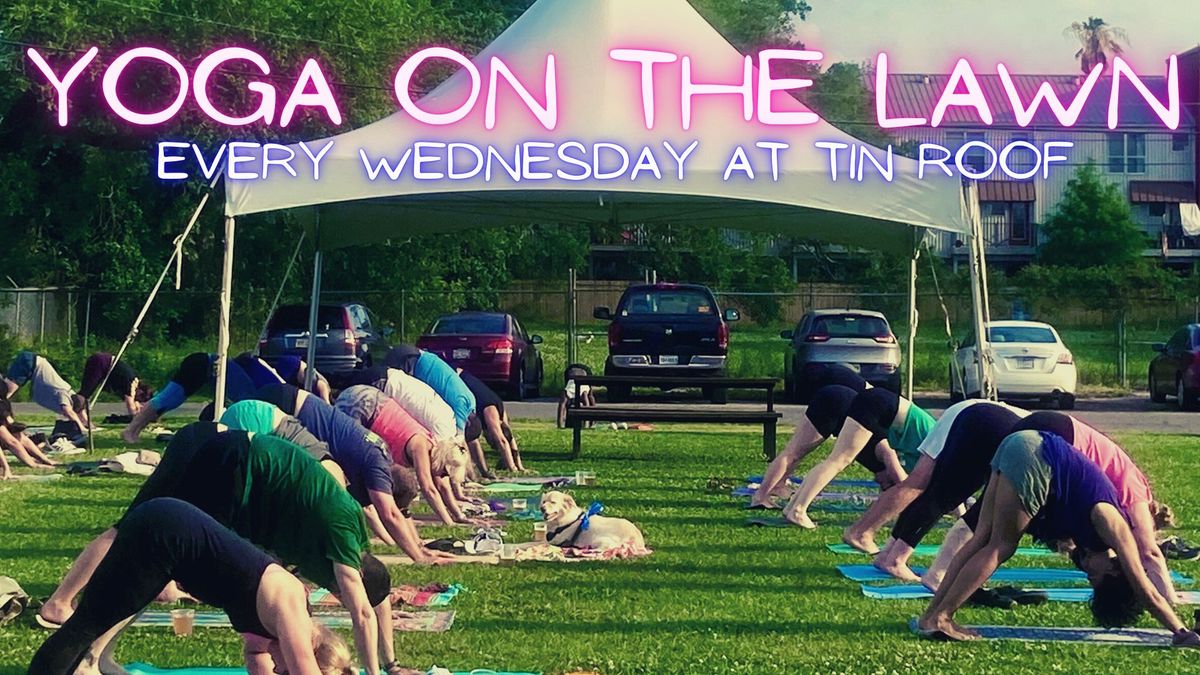 Yoga On The Lawn With Tin Roof Brewing Co!