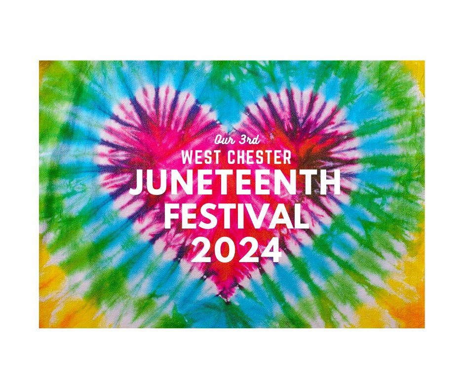 West Chester Juneteenth Festival