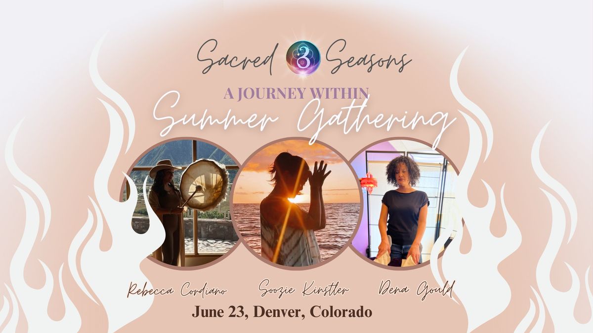 Sacred Seasons - Summer Gathering