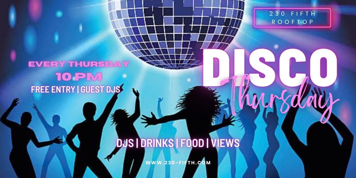 DISCO THURSDAYS @230 Fifth Rooftop