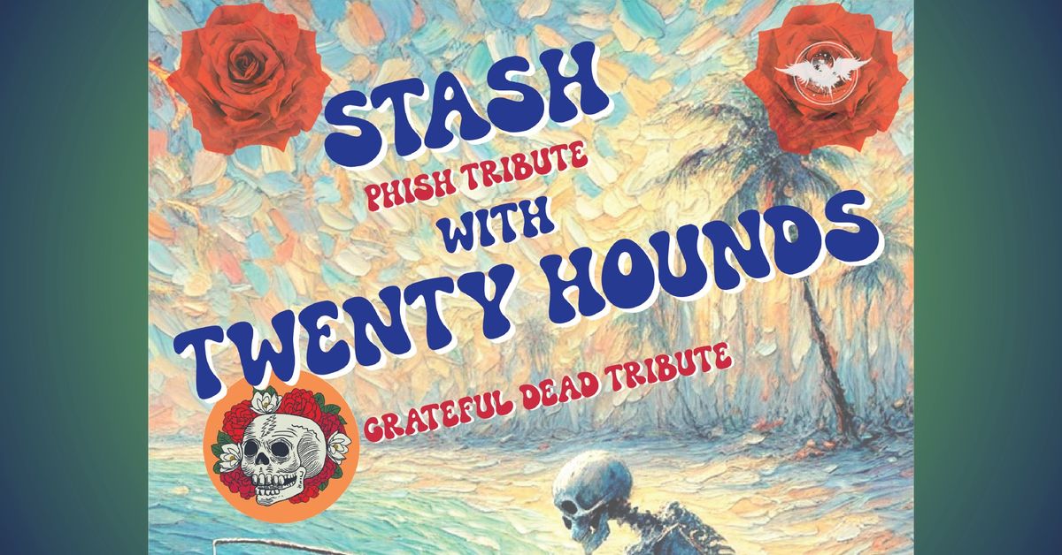 Stash w\/ Twenty Hounds at The 13th Floor