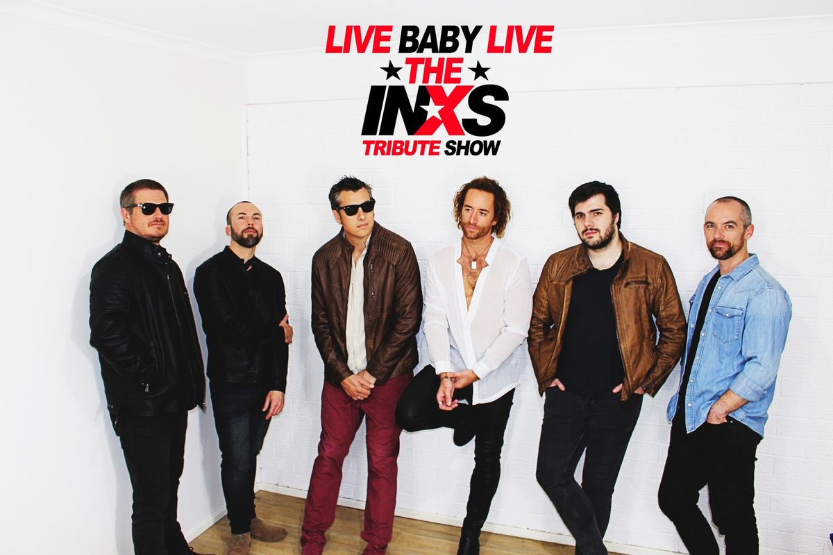 Live Baby Live: The INXS Tribute Show