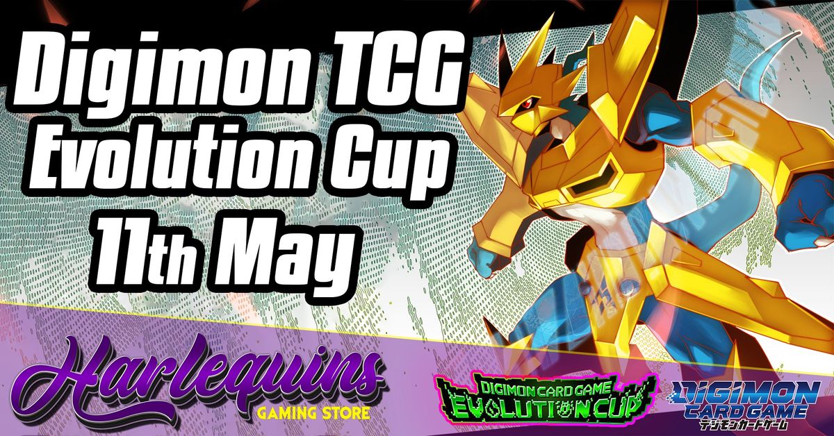 Digimon EVO Cup May 19th