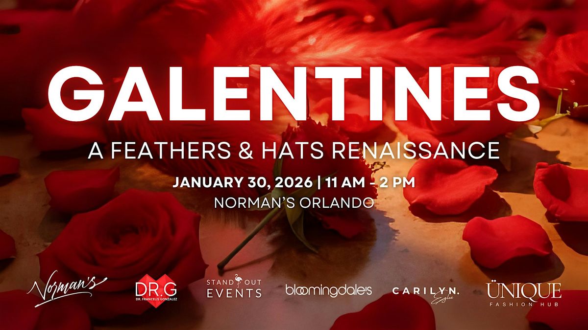 GALENTINES |  A Feathers & Hats Renaissance Brunch & Fashion Show