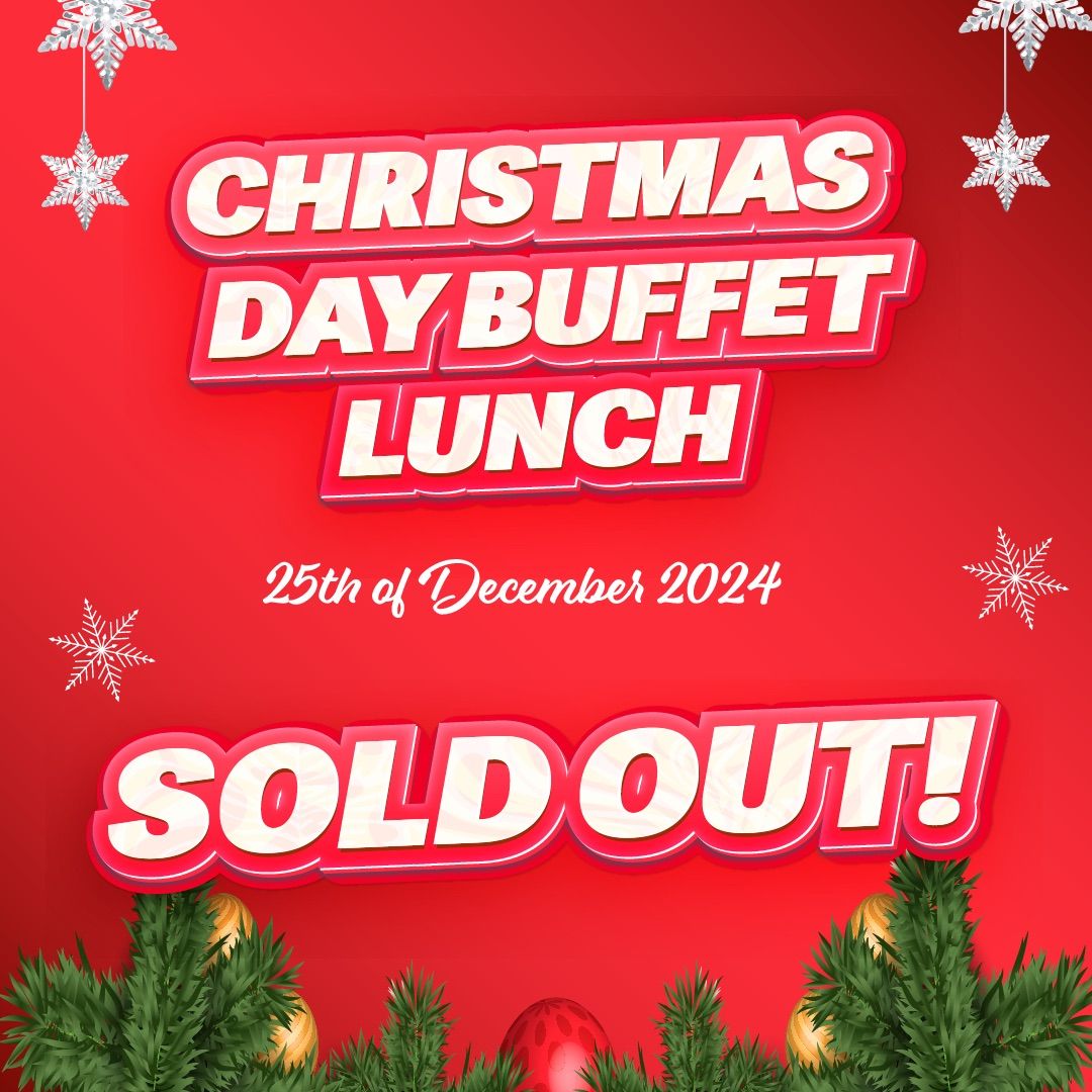 Christmas Day Buffet Lunch \u2728\ud83c\udf84\ud83c\udf85\ud83c\udffc