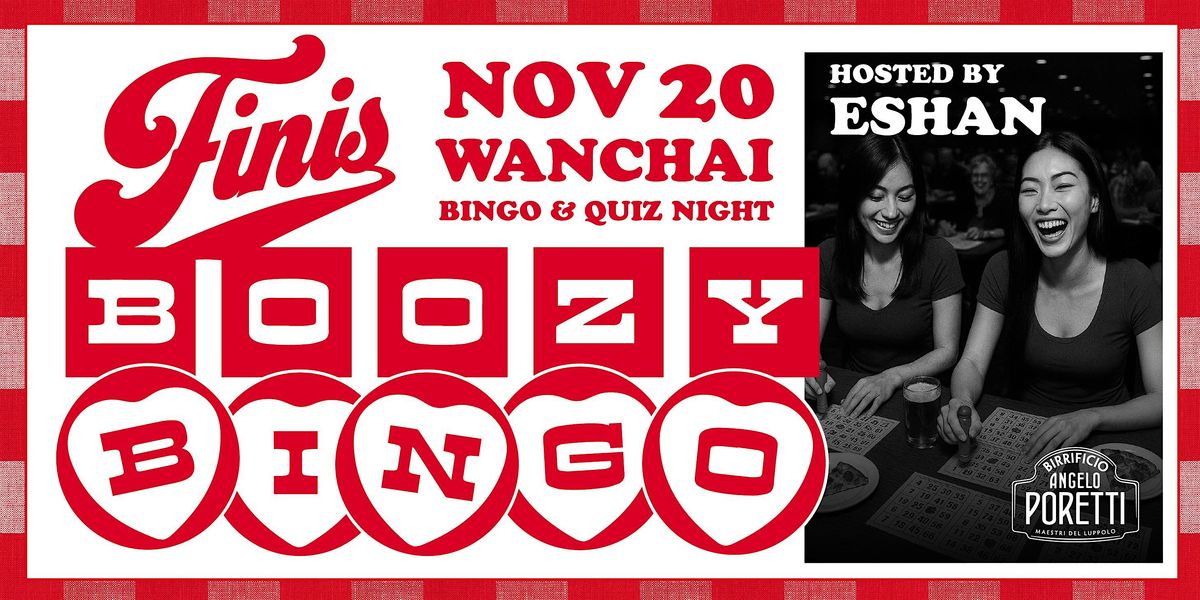 BOOZY BINGO with Eshan at FINI\u2019S Wanchai