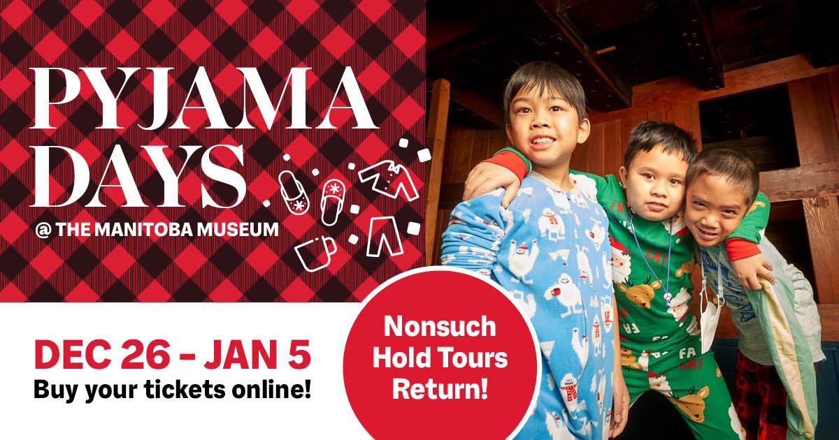 Pyjama Days @ the Manitoba Museum