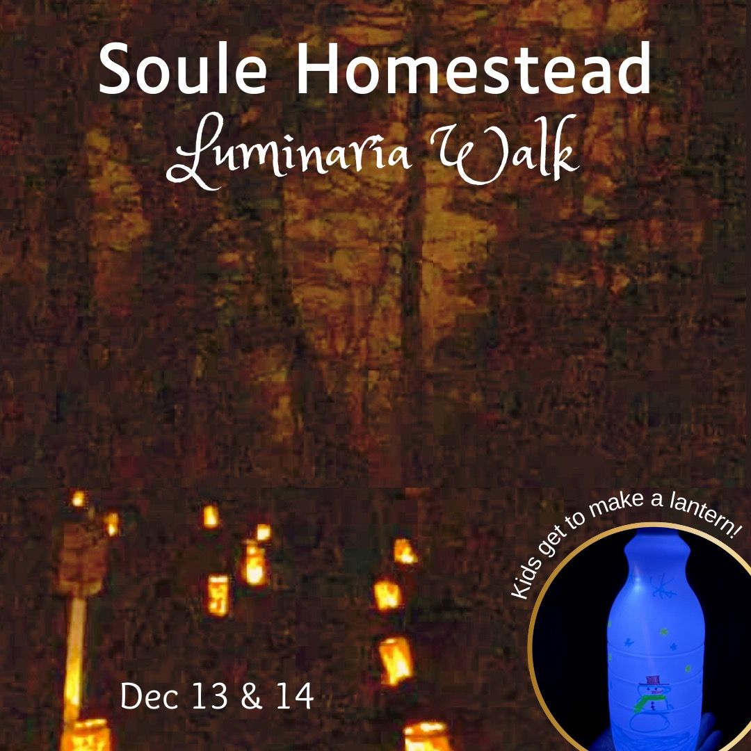 Luminaria Walk @ Soule Homestead