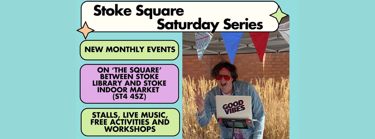 Stoke Square Saturday Series-DIY or DIE! 