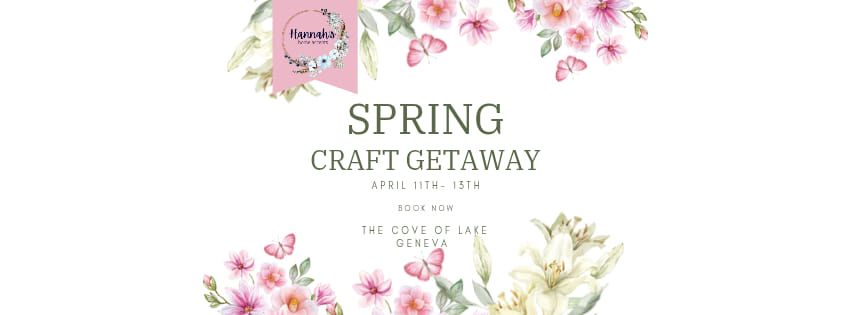 spring craft getaway weekend