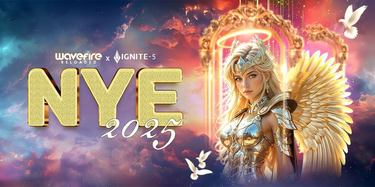 WAVEFIRE RELODED x IGNITE-5 NEW YEAR EVE 2025