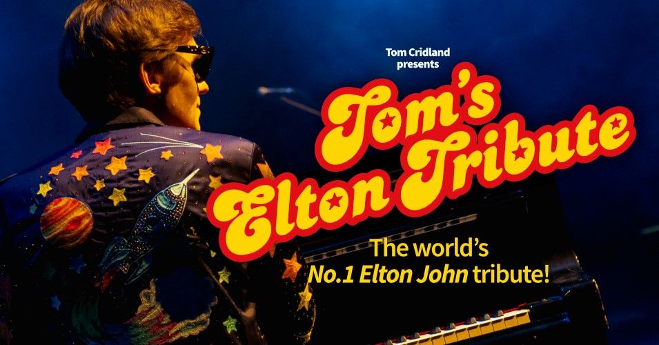 Tom's Elton Tribute