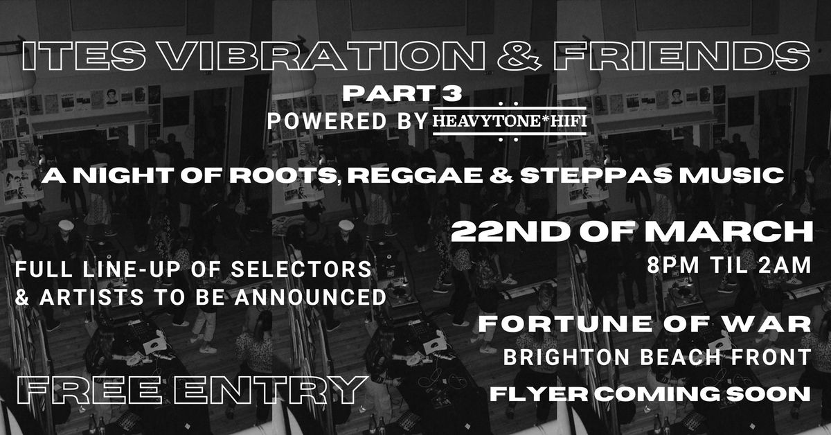 FREE ENTRY ROOTS REGGAE SOUNDSYSTEM SESSION, BRIGHTON BEACHFRONT VENUE