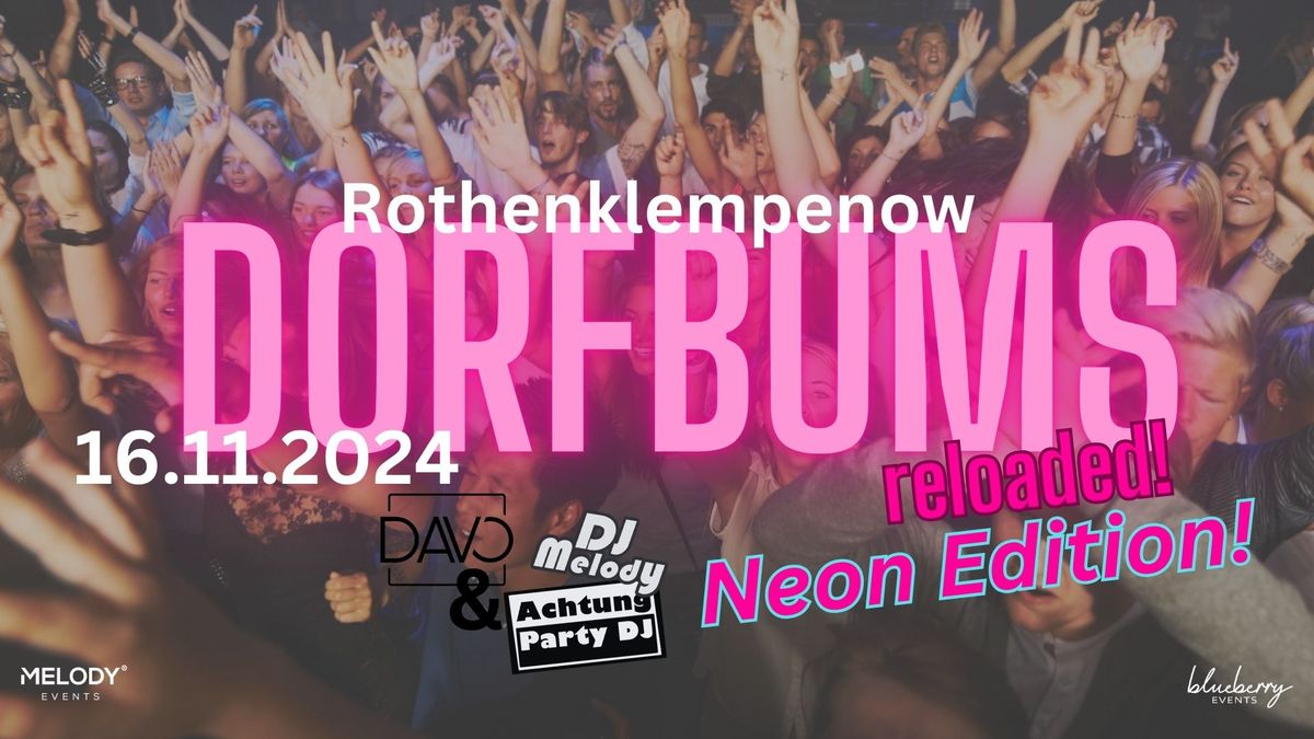 DORFBUMS reloaded! - Neon Edition!